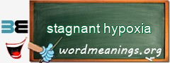 WordMeaning blackboard for stagnant hypoxia